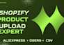 upload shopify products and import via dsers